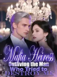 Mafia Heiress: Outliving the Man Who Tried to Destroy Me