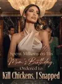 Spent Millions on His Mom's Birthday, They Treated Me Like a Kitchen Maid