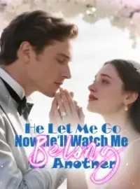 He Let Me Go—Now He’ll Watch Me Belong to Another