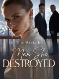 Her Son Works for the Man She Destroyed