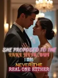 She Proposed to the Fake Heir ,But I Was Never the Real One Either