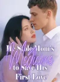 He Stole Mom’s Medicine to Save His First Love