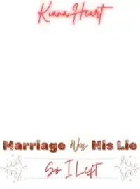 Marriage was His Lie, So I Left