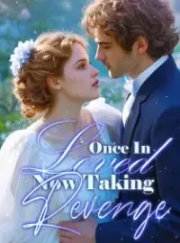Once In Loved, Now Taking Revenge
