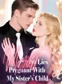 Married to Lies, Pregnant With My Sister’s Child