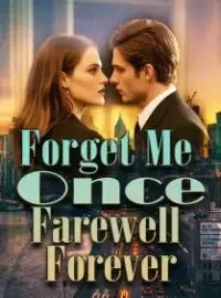 Forget Me Once, Farewell Forever