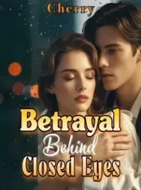 Betrayal Behind Closed Eyes
