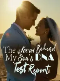 The Secret Behind My Son’s DNA Test Report