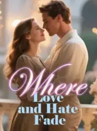 Where Love and Hate Fade