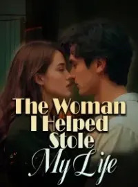 The Woman I Helped Stole My Life
