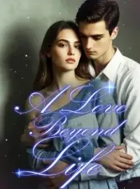 A Love Beyond Life