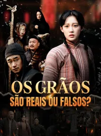 Os Grãos são Reais ou Falsos?