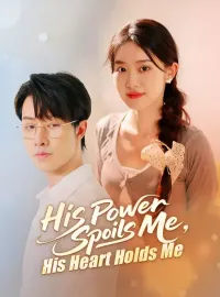 His Power Spoils Me, His Heart Holds Me
