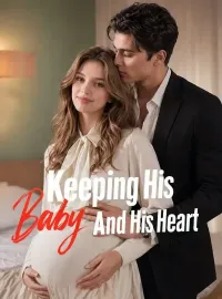Keeping His Baby and His Heart
