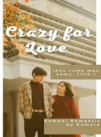 CRAZY FOR LOVE