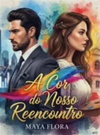 A Cor do Nosso Reencontro