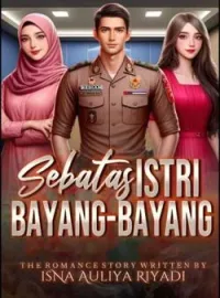 Sebatas Istri Bayang-Bayang