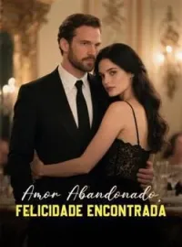 Amor Abandonado, Felicidade Encontrada