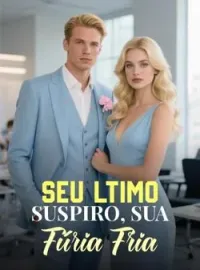 Seu Último Suspiro, Sua Fúria Fria
