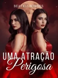 Uma Atração Perigosa