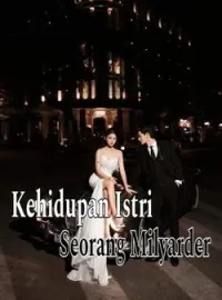 Kehidupan Istri Seorang Milyarder