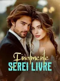 Finalmente serei livre
