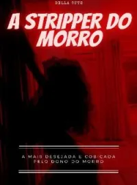 A Stripper Do morro