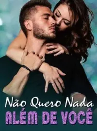 Não Quero Nada Além de Você