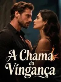 A Chama da Vingança