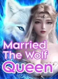 Married The Wolf Queen