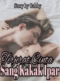 Terjerat Cinta Sang Kakak Ipar
