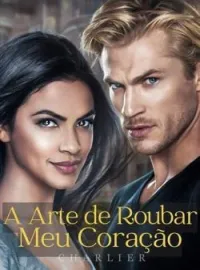 "A Arte de Roubar Meu Coração"