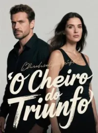 O Cheiro do Triunfo