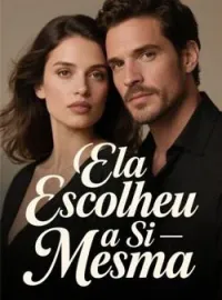 Ela Escolheu a Si Mesma