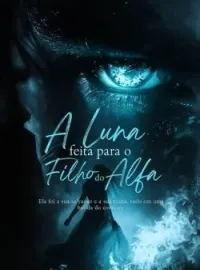 A Luna feita para o filho do Alfa