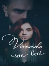 Vivendo sem você.