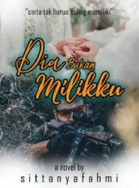 Dia Bukan Milikku