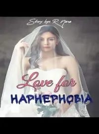 Love for Haphephobia