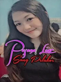 Pesona Liar Sang Pelakor