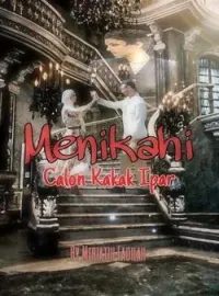Menikahi Calon Kakak Ipar