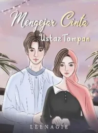 Mengejar Cinta Ustaz Tampan