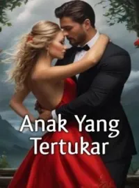 Anak Yang Tertukar