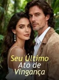 Seu Último Ato de Vingança