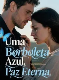 Uma Borboleta Azul, Paz Eterna