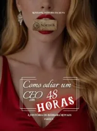 Como odiar um CEO em 48 horas