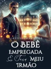 O Bebê Empregada E Seiu Meiu Irmão