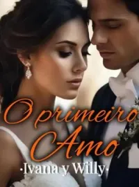 O primeiro Amo - Ivana e Willy