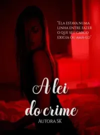 A lei do crime