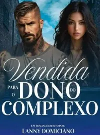 Vendida para o Dono do Complexo