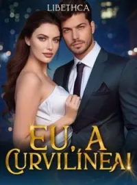 Eu, a Curvilínea!
